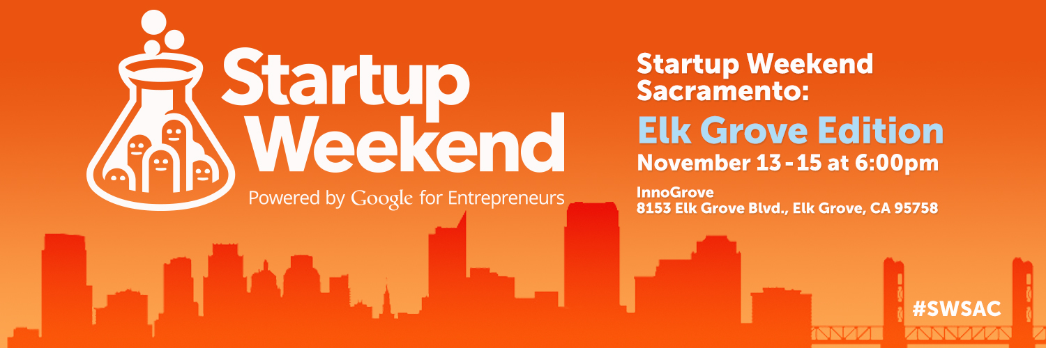 Startup Weekend Sacramento Returns November 13 15 StartupSac