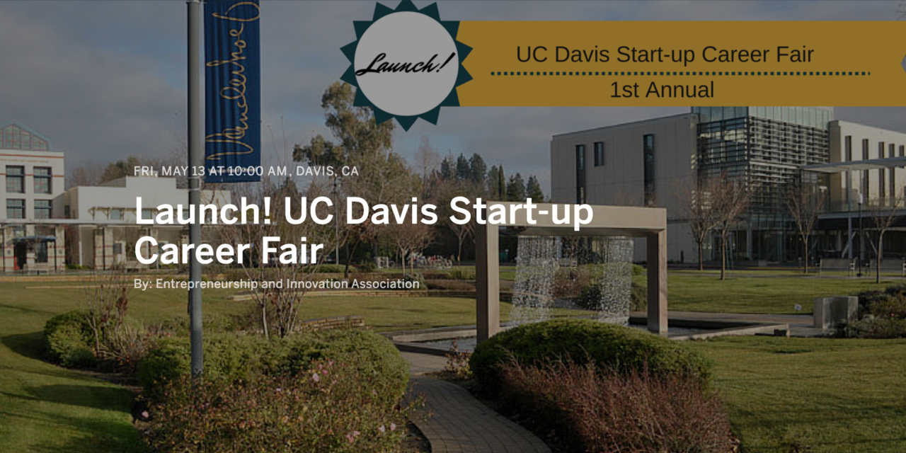 Launch! UC Davis Startup Career Fair StartupSac