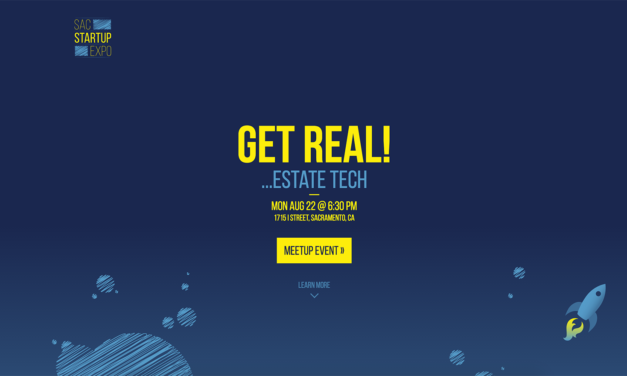 Sacramento Startup Expo 10: Get Real! … Estate Tech