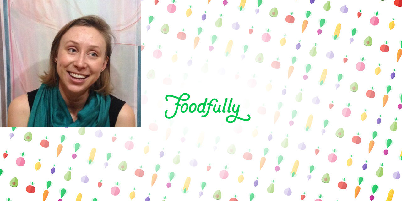 Sacramento Startup Profile: Brianna McGuire, Founder of Foodfully