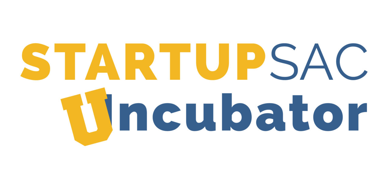 StartupSac Uncubator: Do You Speak Startup?