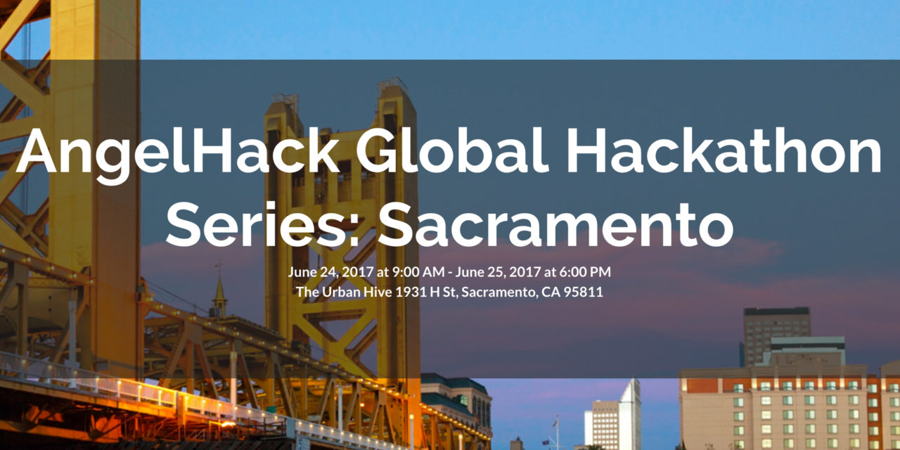AngelHack Global Hackathon Series Comes to Sacramento June 24-25