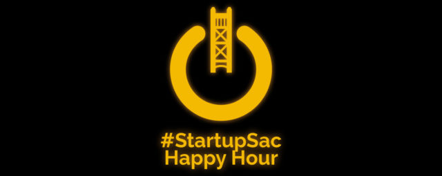StartupSac Happy Hour