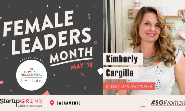 Startup Grind Sacramento Hosts Khemia Manufacturing / A Therapeutic Alternative Founder Kimberly Cargille