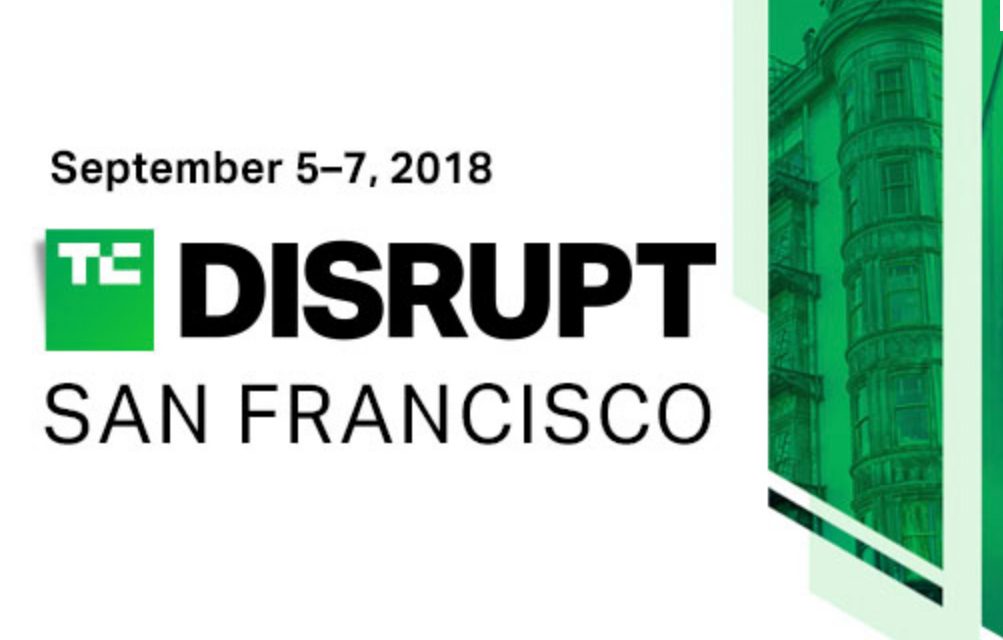 TechCrunch Disrupt SF 2018 Sacramento Startups Pavilion