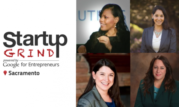 Startup Grind Sacramento and the SacWomenBizTech Host Sacramento Women Entrepreneurs Panel