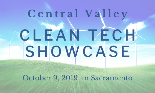 Check Out New Cleantech Startups at Central Valley Clean Tech Showcase