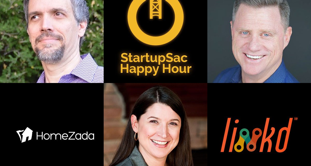 StartupSac Happy Hour Featuring Panel with Kevin Kane, Beth Dodson, and John Bodrozic