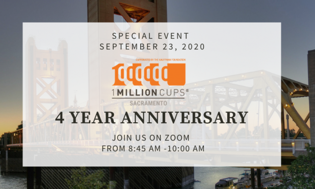 Celebrating 4 Years of 1 Million Cups and Other Sacramento Startup Happenings