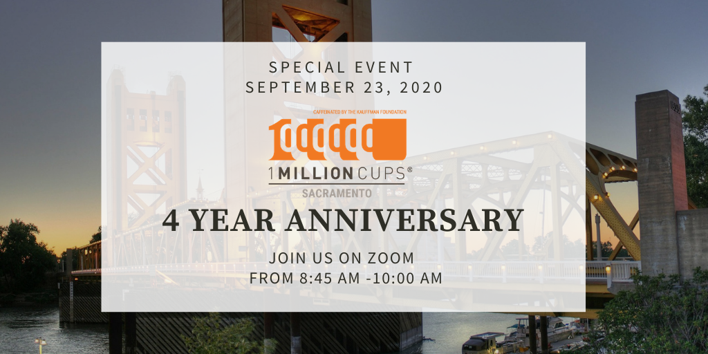 Celebrating 4 Years of 1 Million Cups and Other Sacramento Startup Happenings