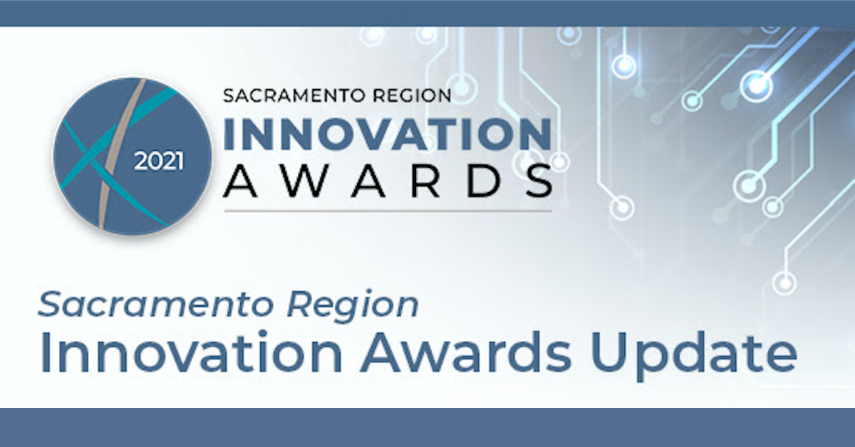Sacramento Region Innovation Award Winners 2021