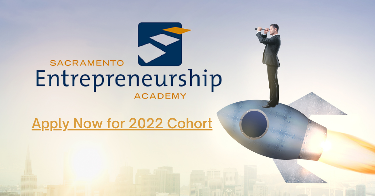 Fasttrack Your Entrepreneurial Journey at Sacramento Entrepreneurship Academy