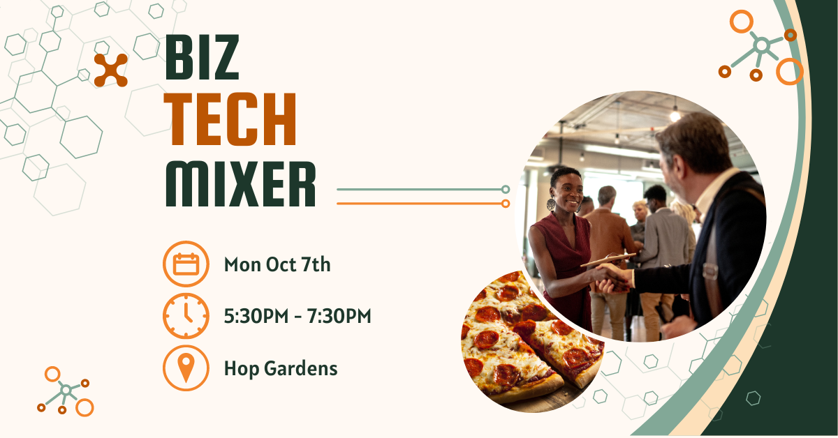 Build Connections at Biz-Tech Mixer